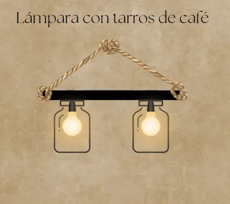 Lámpara hecha con tarros de café