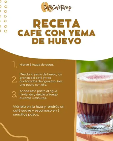 Receta para preparar café con yema de huevo paso a paso.